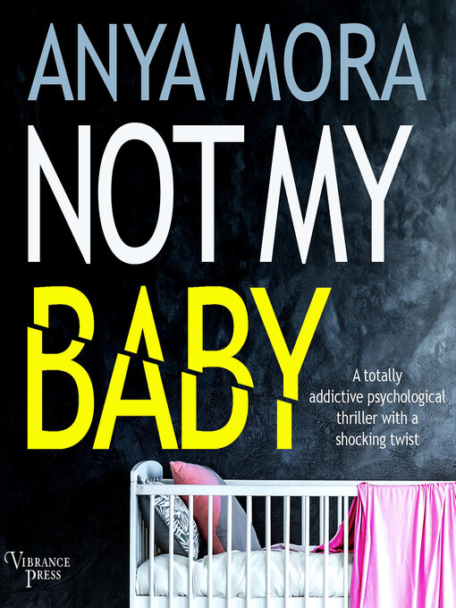 Title details for Not My Baby by Anya Mora - Wait list